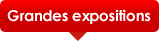 Grandes expositions Paris