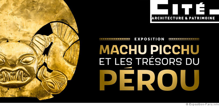 expo-paris-machu-picchu-et-les-tresors-du-perou-cite-architecture-patrimoine