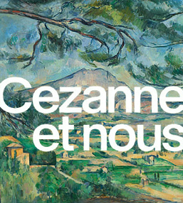 Expo Cézanne et nous au Grand Palais