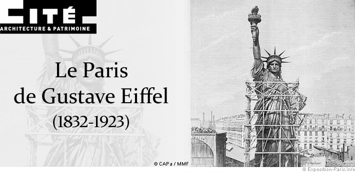 expo-le-paris-de-gustave-eiffel-1832-1923-cite-architecture expo-le-paris-de-gustave-eiffel-1832-1923-cite-architecture