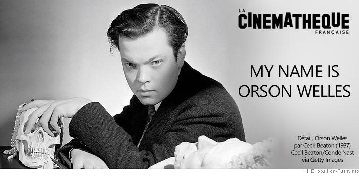 Expo My Name is Orson Welles à la Cinémathèque française