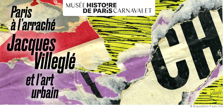 expo-paris-a-l-arrache-jacques-villegle-art-urbain-musee-carnavalet