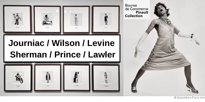 expo-paris-art-contemporain-Journiac-Wilson-Levine-Sherman-Prince-Lawler-bourse-commerce